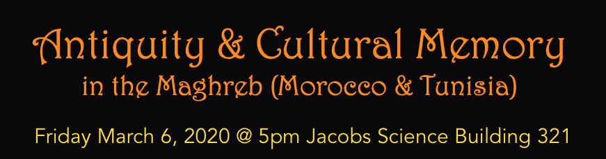 Antiquity and Cultural Memory in the Maghreb (Morocco &amp; Tunisia)